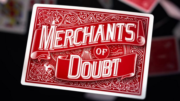 รีวิว Merchants of Doubt (2014) ตีแสกหน้า องค์กรลวงโลก
