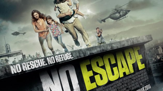 รีวิว No Escape (2015) หนีตายฝ่านรกข้ามแดน